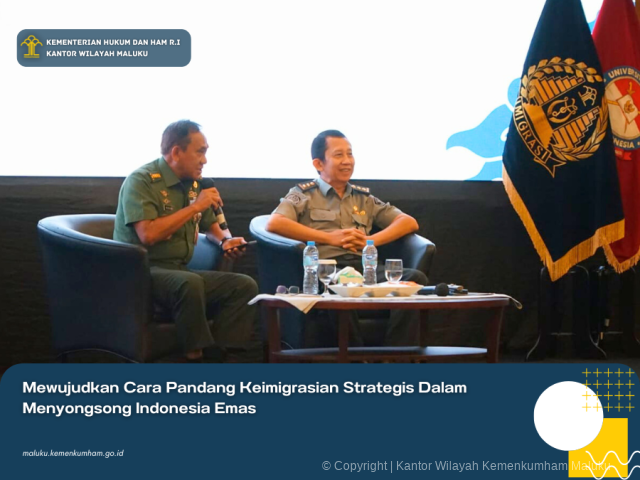 MEWUJUDKAN CARA PANDANG KEIMIGRASIAN STRATEGIS DALAM MENYONGSONG INDONESIA EMAS